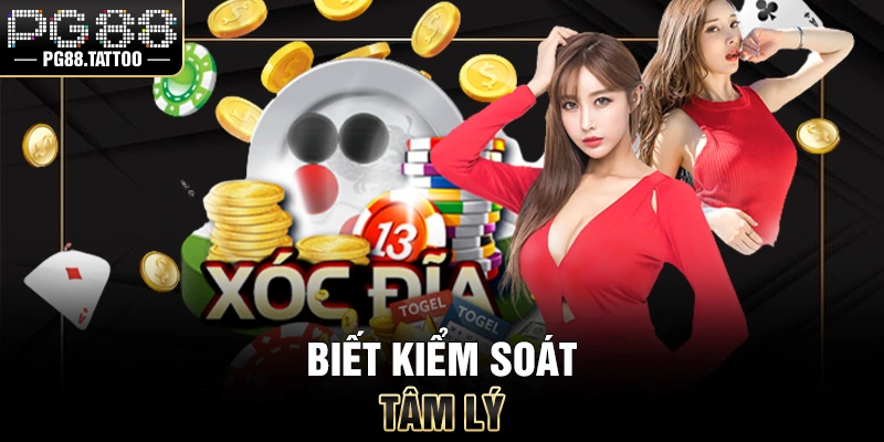 Biết kiểm soát tâm lý