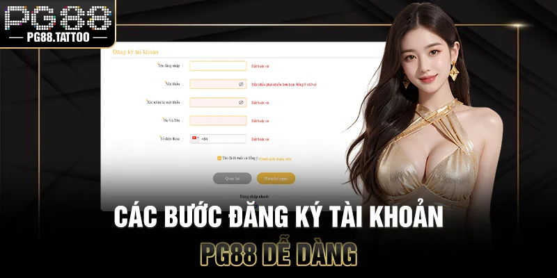 Các bước đăng ký tài khoản PG88 dễ dàng