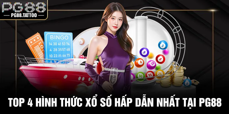 Top 4 hình thức xổ số hấp dẫn nhất tại PG88