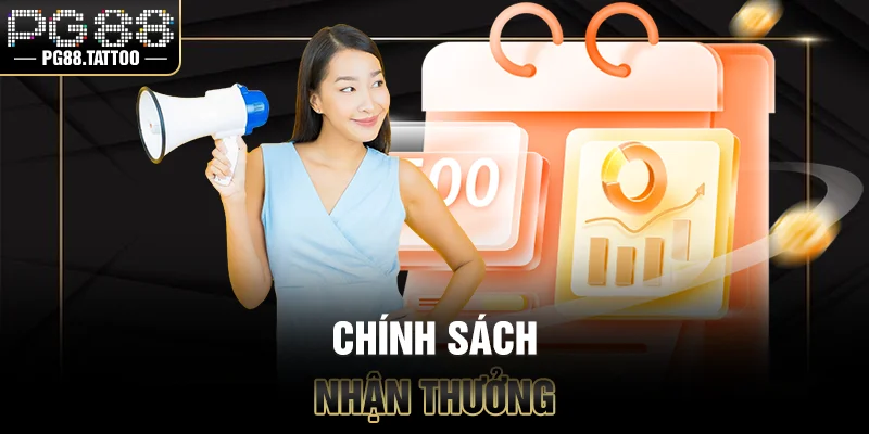 Chính sách nhận thưởng