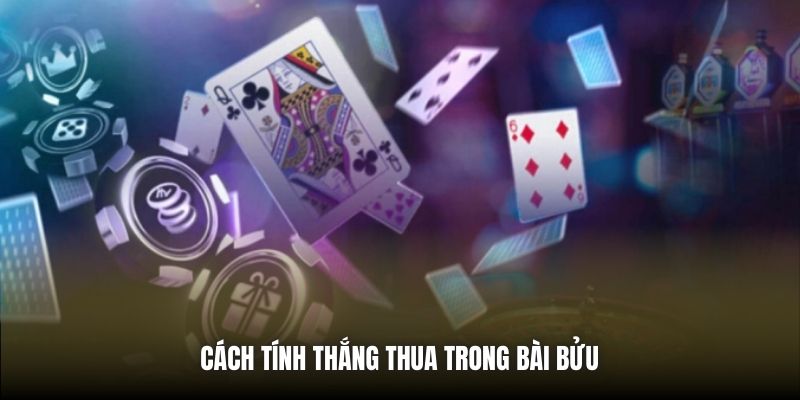 Cách tính thắng thua trong Bài Bửu 